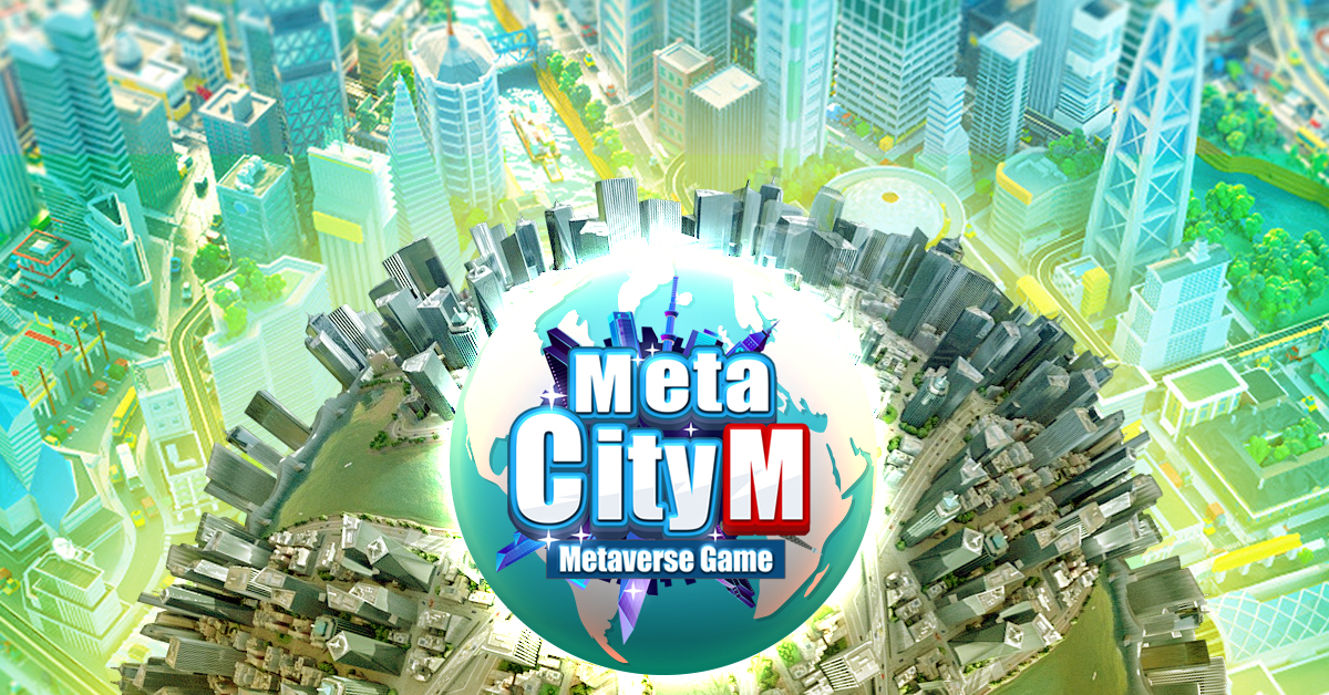 《MetaCity M》Welcome to our world's first open-world metaverse game!